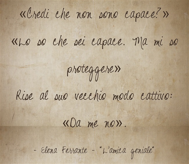 Tre buoni motivi per leggere la saga de L'amica geniale di Elena Ferrante  - Tre buoni motivi per leggere